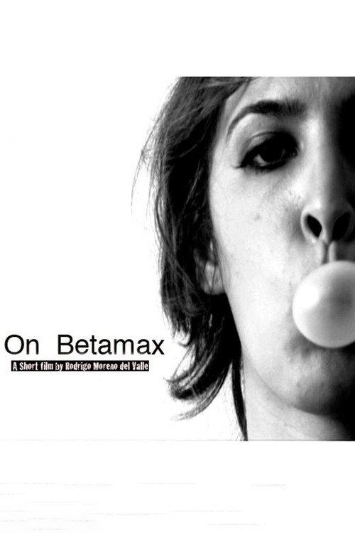 On Betamax 2007 official movie poster