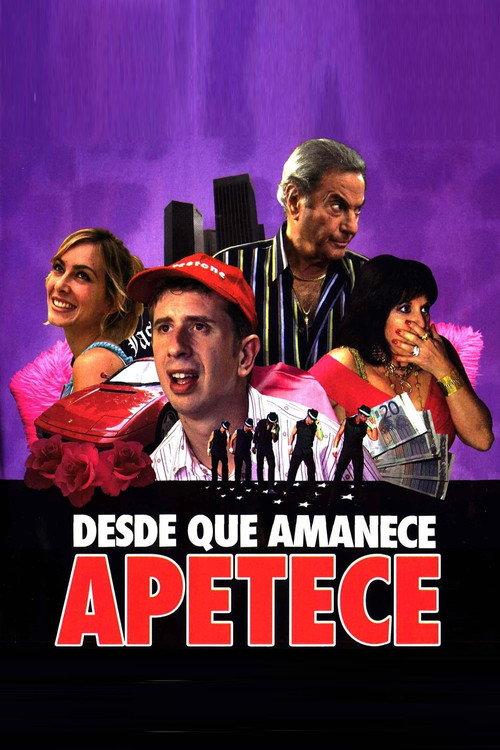 Desde que amanece apetece 2006 official movie poster