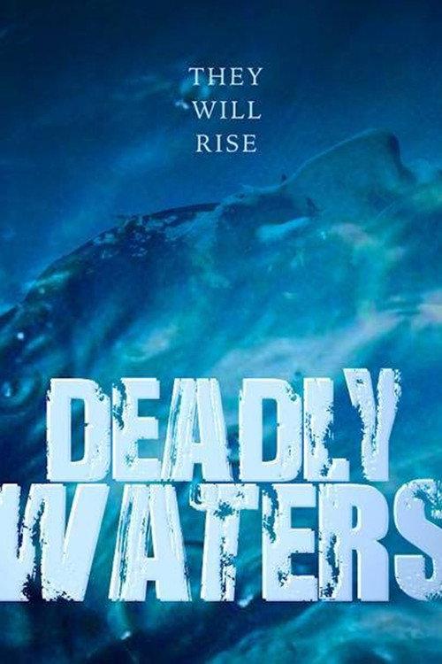 Deadly Waters 2015 official movie poster