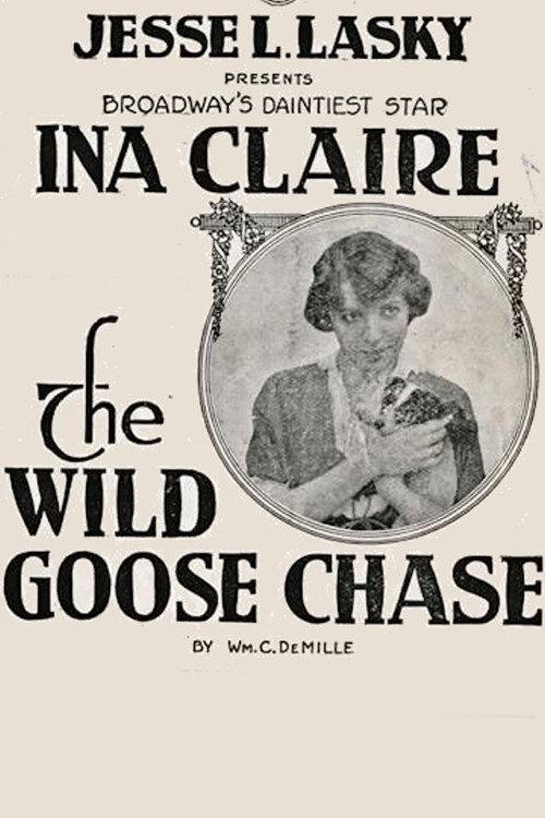 The Wild Goose Chase 1915 official movie poster
