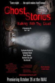 Ghost Stories: Walking With The Dead 2007 official movie poster
