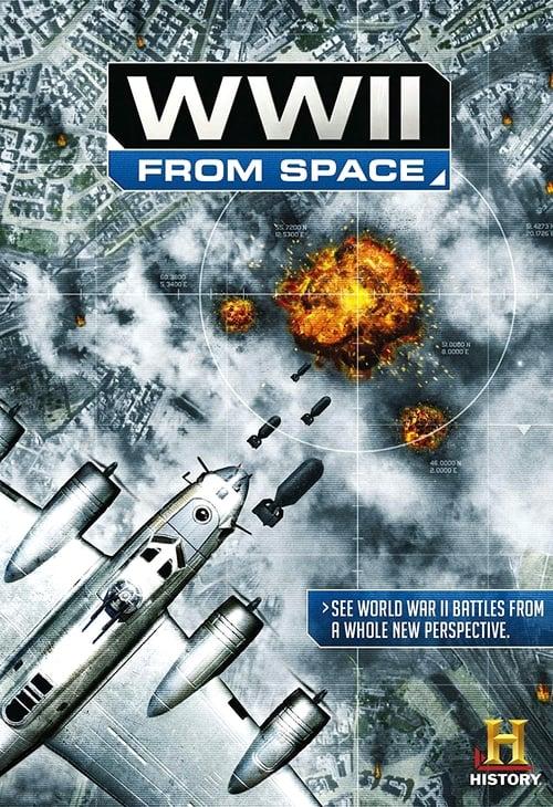WWII From Space 2012 official movie poster