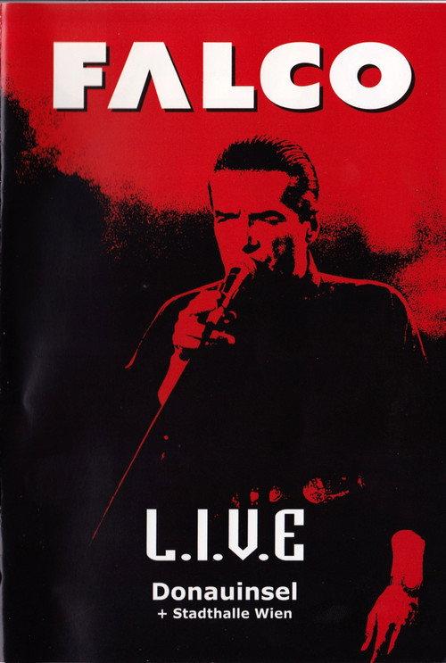 Falco - L.I.V.E Donauinsel + Stadthalle Wien 2004 official movie poster