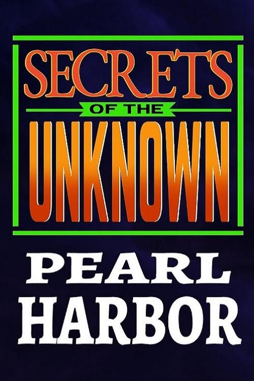 Secrets of the Unknown: Pearl Harbor 1987 official movie poster