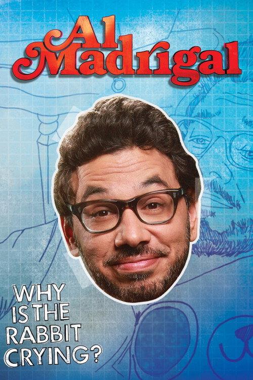 Al Madrigal: Why is the Rabbit Crying? 2013 official movie poster