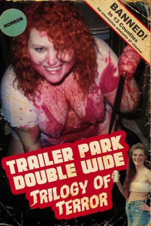 Trailer Park Double Wide Trilogy of Terror  official movie poster