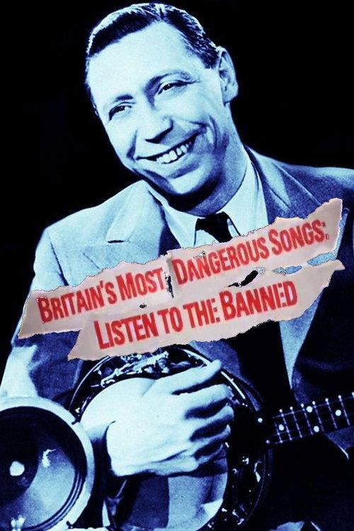 Britain's Most Dangerous Songs: Listen to the Banned 2014 official movie poster