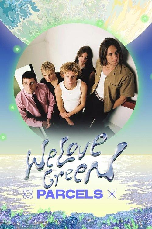 Parcels live at We Love Green 2025 2025 official movie poster