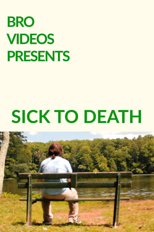 Sick to Death 2021 official movie poster