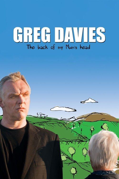 Greg Davies: The Back of My Mum's Head 2013 official movie poster