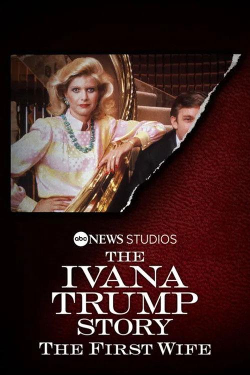 The Ivana Trump Story: The First Wife 2022 official movie poster