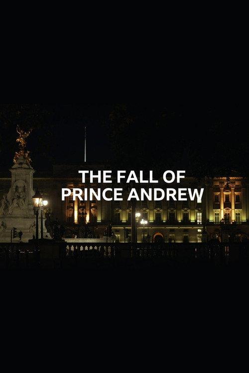 The Fall of Prince Andrew 2025 official movie poster