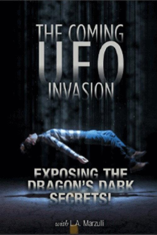 UFO Disclosure Part 4: The Coming UFO Invasion - Exposing the Dragon's Dark Secrets! 2022 official movie poster