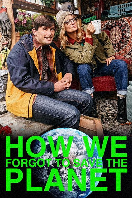 How We Forgot to Save the Planet 2021 official movie poster