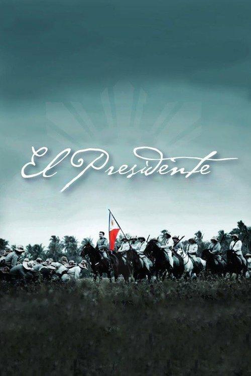 El Presidente 2012 official movie poster