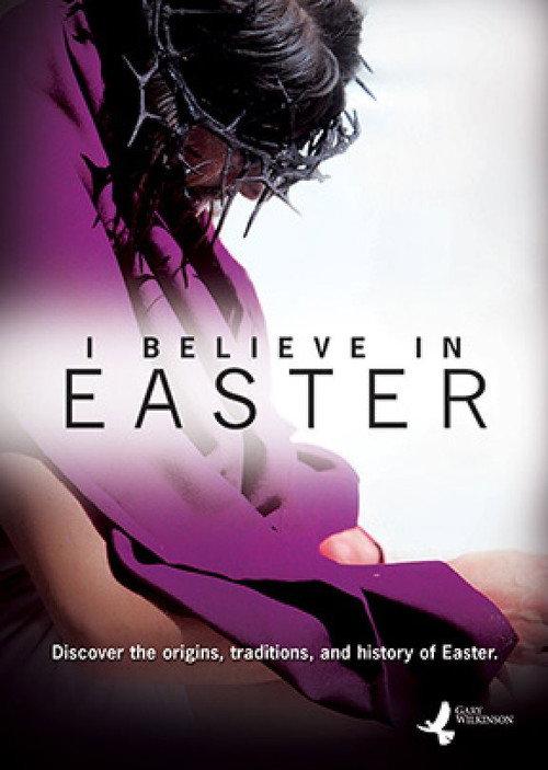 I Believe In Easter 2015 official movie poster
