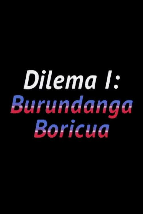 Dilema I: Burundanga boricua 1990 official movie poster