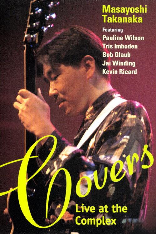 Covers ~ Live at The Complex 1995 official movie poster