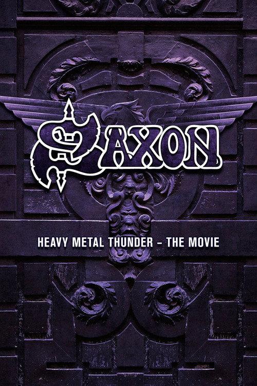 Saxon: Heavy Metal Thunder The Movie 2010 official movie poster