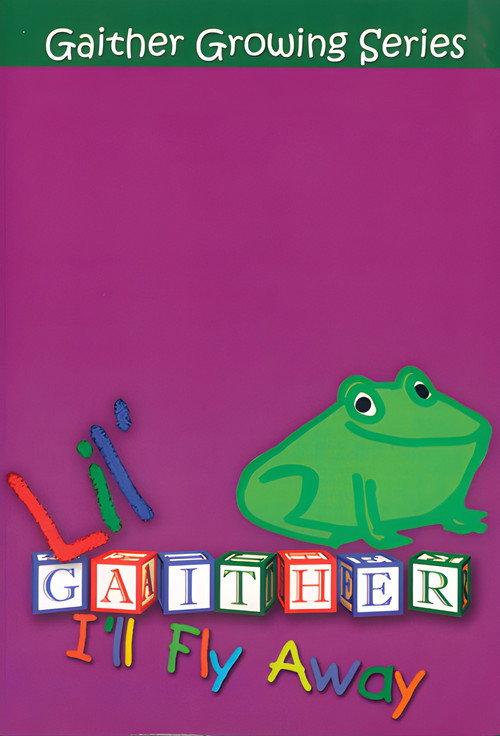 Lil Gaither: I'll Fly Away 2007 official movie poster