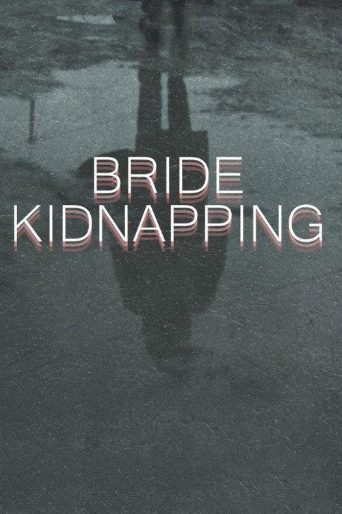 Bride Kidnapping 2023 official movie poster