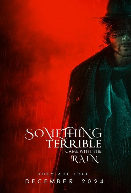 Something Terrible Came with the Rain 2024 official movie poster