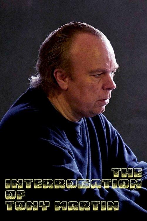 The Interrogation of Tony Martin 2018 official movie poster