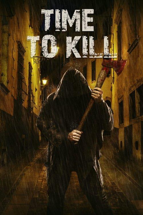 Time to Kill 2018 official movie poster