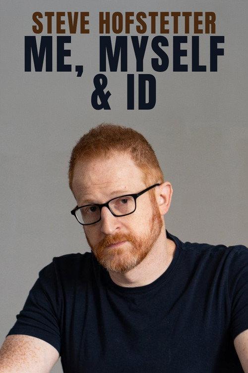 Steve Hofstetter: Me, Myself, and Id 2024 official movie poster