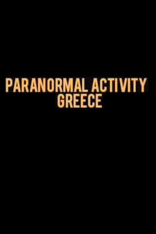 Paranormal Activity : Greece 2022 official movie poster