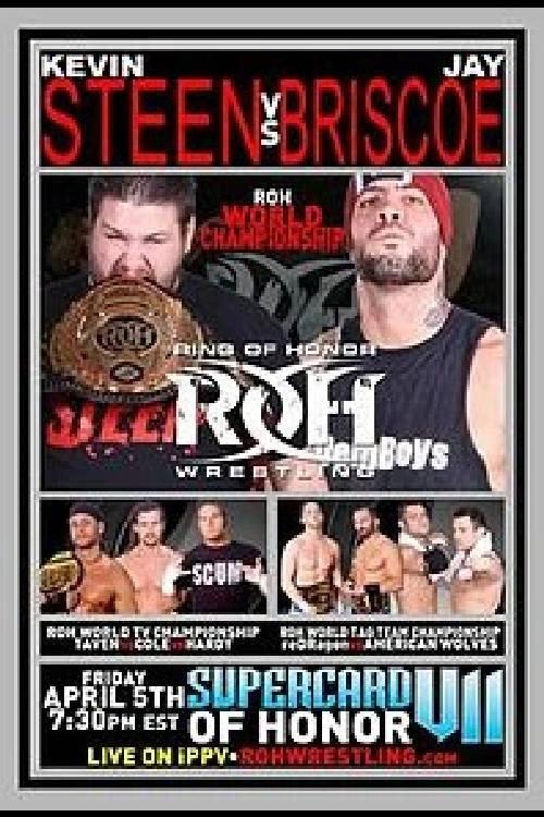 ROH: Supercard of Honor VII 2013 official movie poster