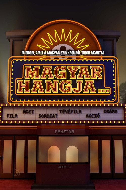 Magyar hangja… 2022 official movie poster