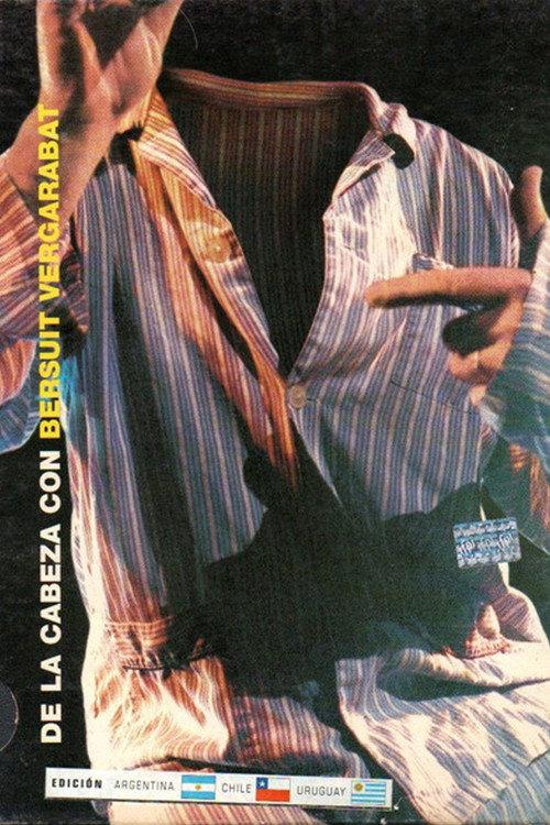 De la cabeza con Bersuit Vergarabat 2002 official movie poster