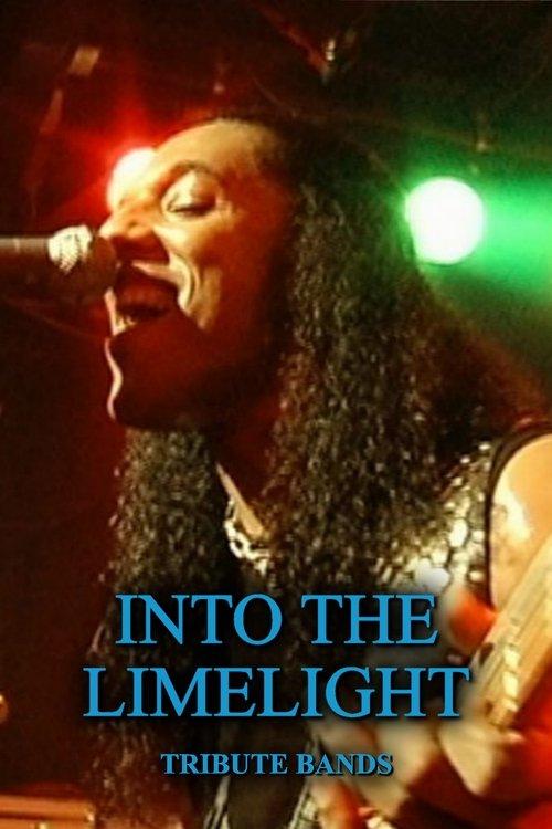 Into the Limelight: Tribute Bands 2007 official movie poster