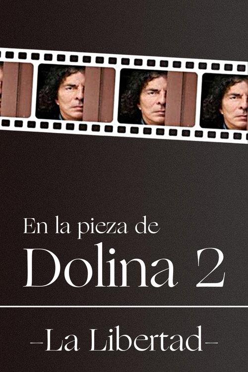 En la pieza de Dolina 2 - La Libertad 2020 official movie poster