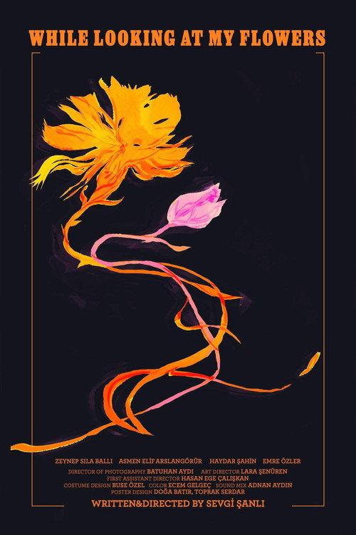 While Looking at My Flowers 2024 official movie poster