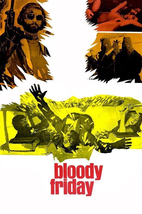 Bloody Friday 1972 official movie poster