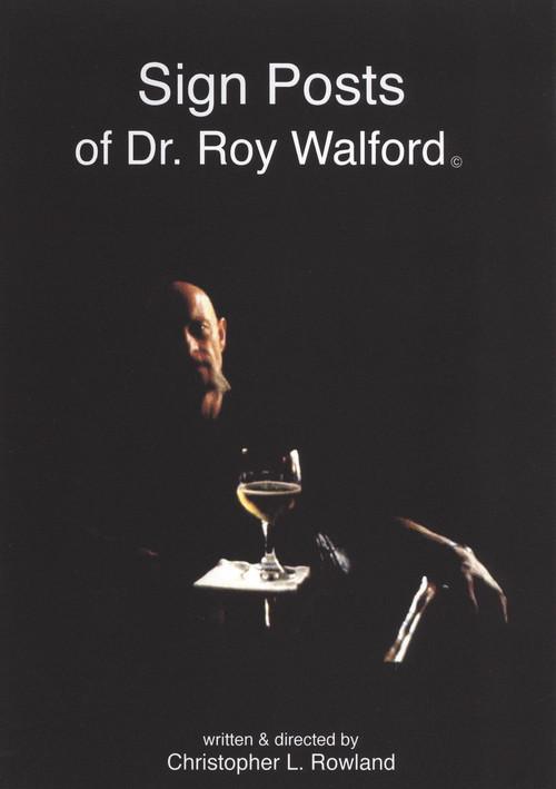 Sign Posts of Dr. Roy Walford  official movie poster
