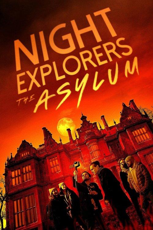 Night Explorers: The Asylum 2023 official movie poster