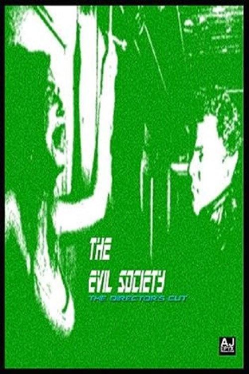 The Evil Society 2005 official movie poster