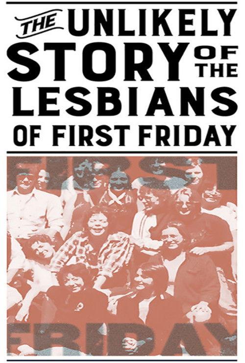 The Unlikely Story of the Lesbians of First Friday 2020 official movie poster