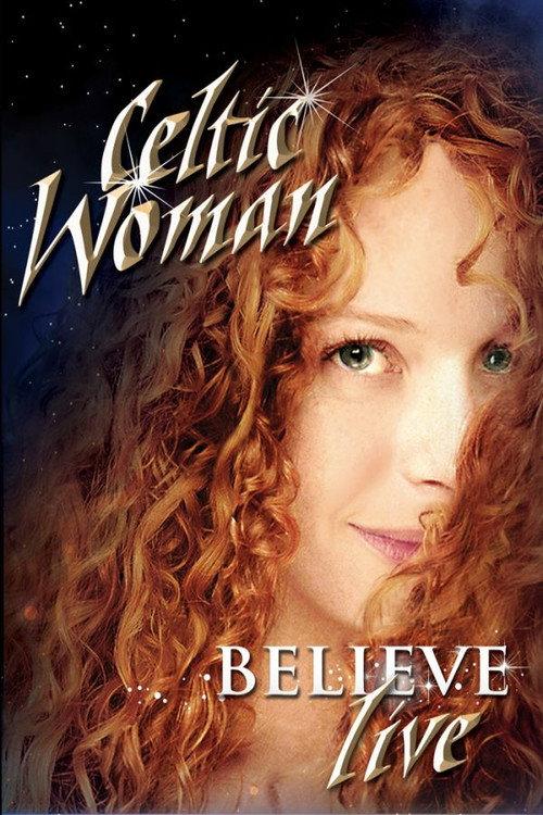 Celtic Woman: Believe 2011 official movie poster