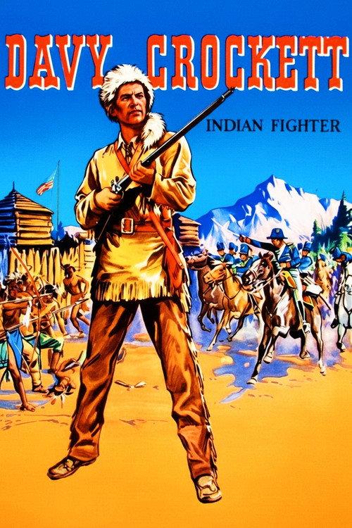 Davy Crockett, Indian Fighter 1954 official movie poster