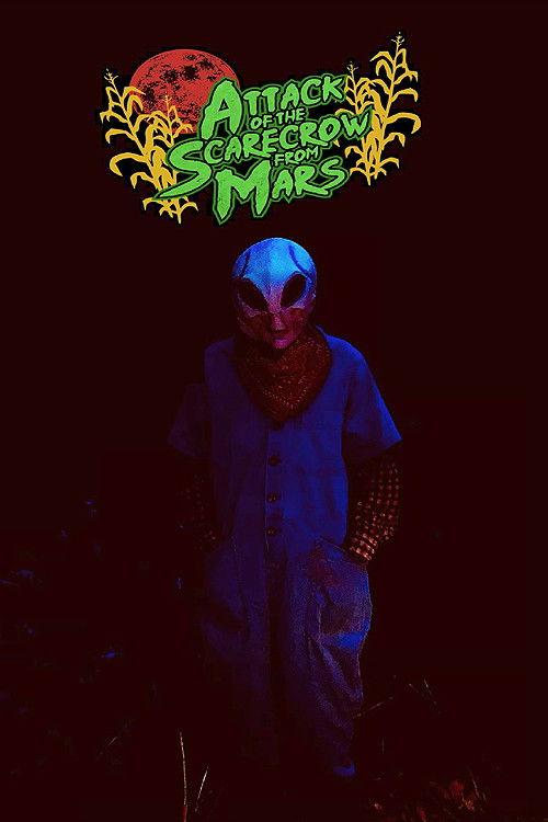 Attack of the Scarecrow from Mars 2021 official movie poster