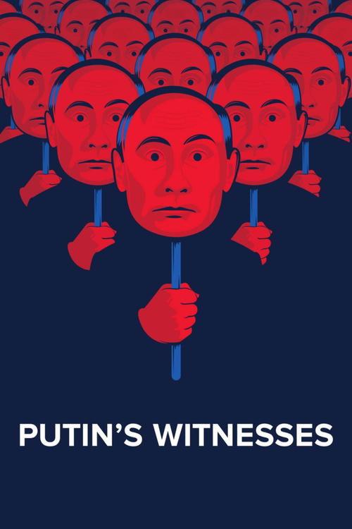 Putin's Witnesses 2018 official movie poster