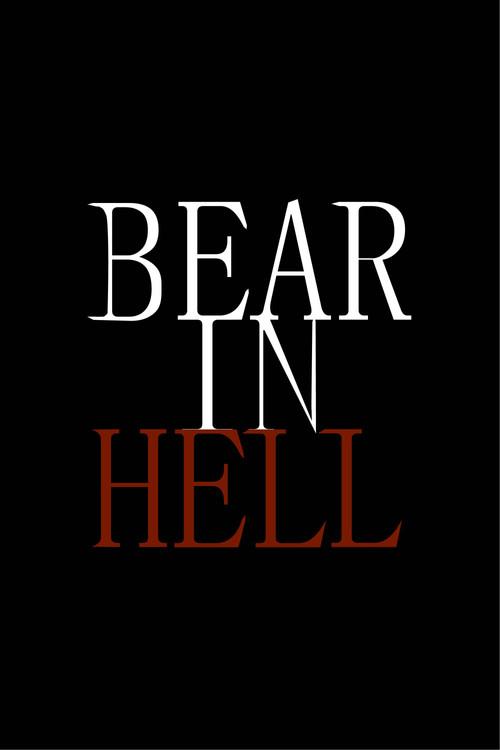 Bear in Hell 2025 official movie poster