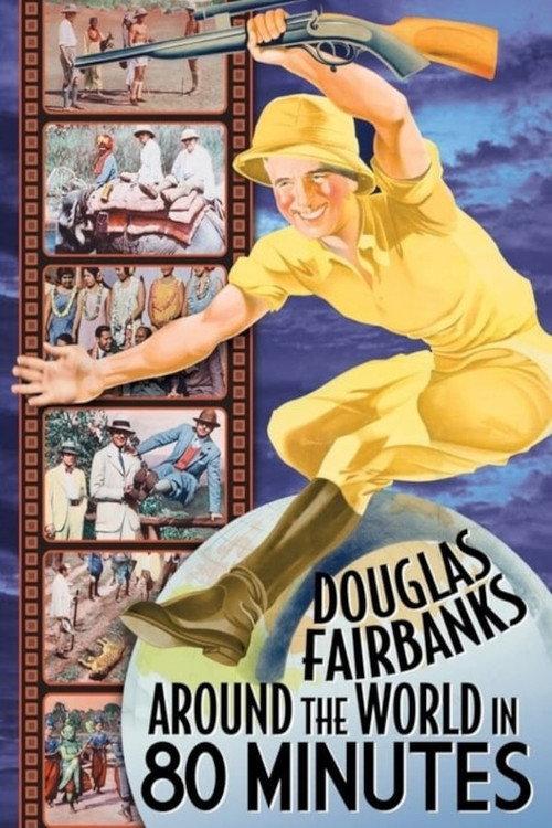 Around the World in 80 Minutes with Douglas Fairbanks 1931 official movie poster