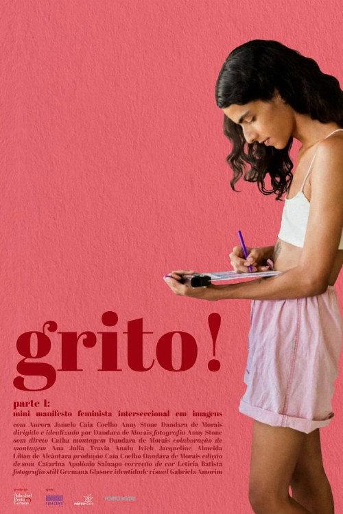 Grito! Parte I: Mini Manifesto Feminista Interseccional em Imagens 2018 official movie poster