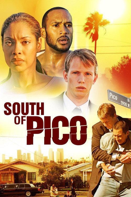 South Of Pico 2007 official movie poster