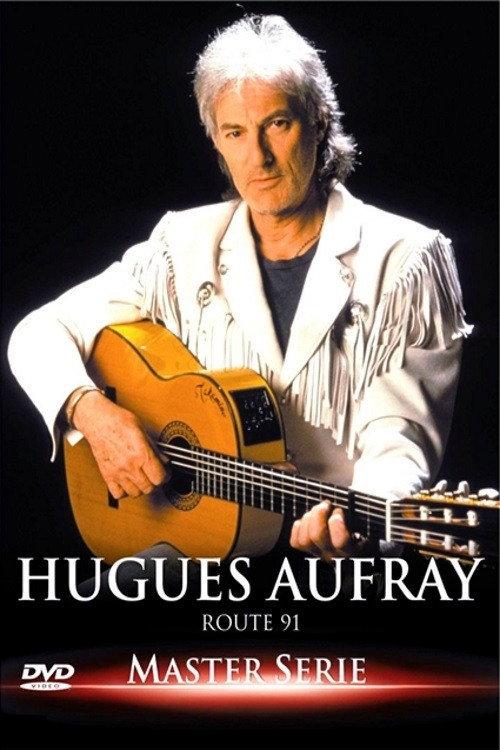 Hugues Aufray : Route 91 1993 official movie poster